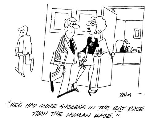 "He's had more success in the rat race than the human race."