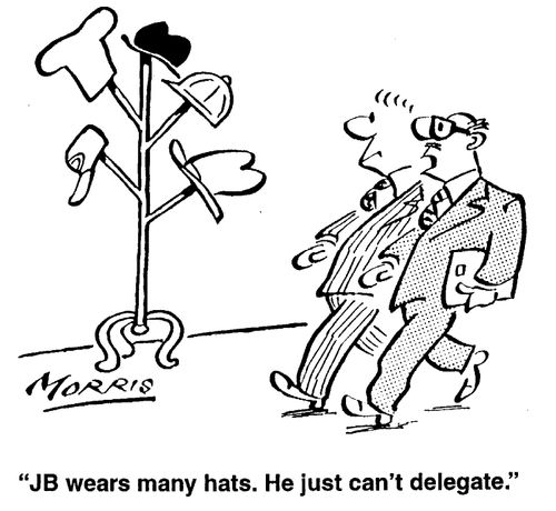 "JB wears many hats. He just can't delegate"