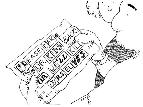 Ransom demand - "Please take your kids back or we'll kill ourselves."