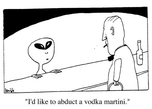 "I'd like to abduct a Vodka Martini."