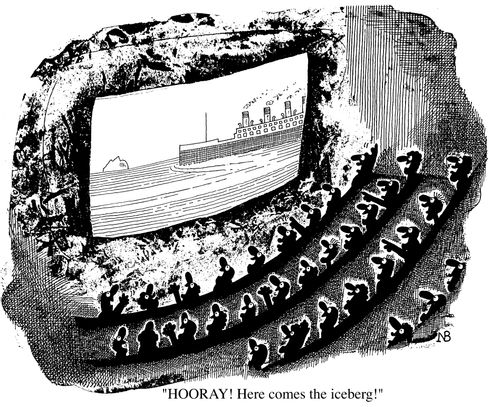 "Hooray! Here comes the iceberg!"
