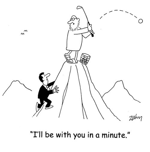'I'll be with you in a minute.'
