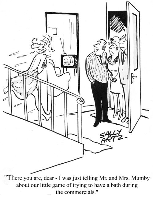 'There you are dear - I was just telling Mr. and Mrs. Mumby about our little game of trying to have a bath during the commercials.'