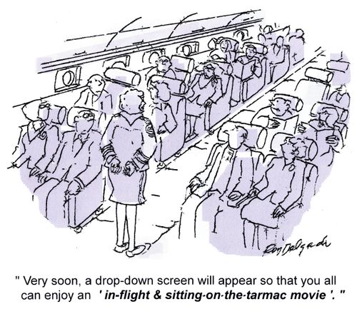 'Very soon, a drop-down screen will appear so that you all can enjoy an 'in flight and sitting on the tarmac movie'.'