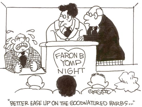 'Better ease up on the goodnatured barbs...'