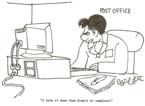Post Office: 'I hate it when they E-mail to complain!'
