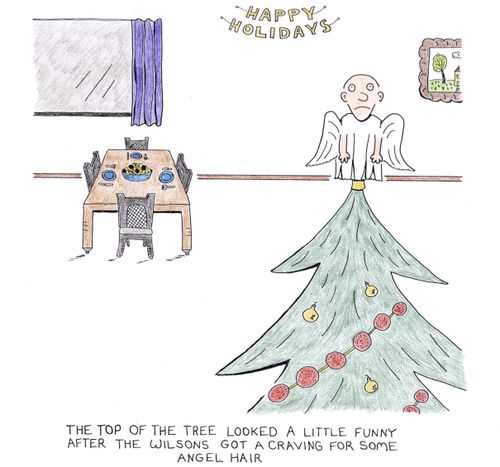 The top of the tree looked a little funny after the Wilsons got a craving for some angel hair. 