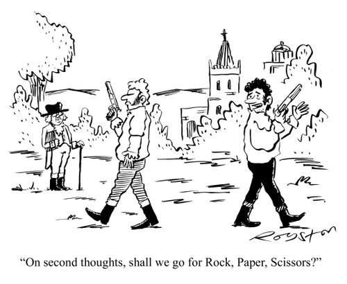 'On second thoughts, shall we go for Rock, Paper, Scissors?'