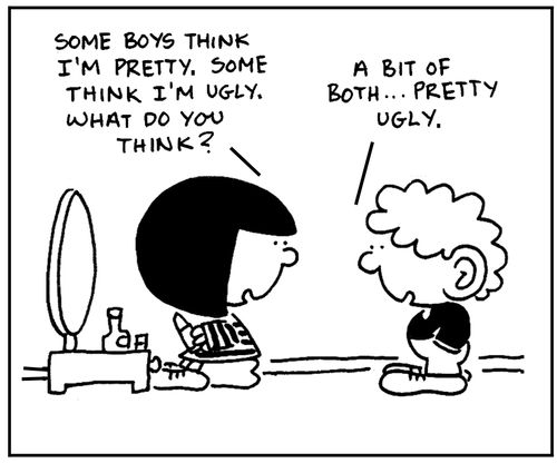 'Some boys think I'm pretty. Some think I'm ugly. What do you think?'