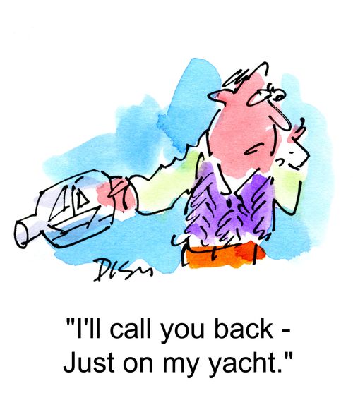 'I'll call you back, just on my yacht.'