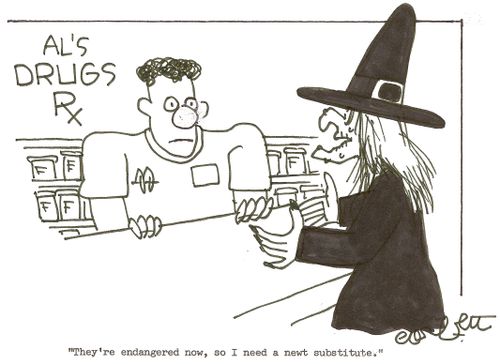 Witch in drugstore: They're endangered now, so I need a newt substitute.'