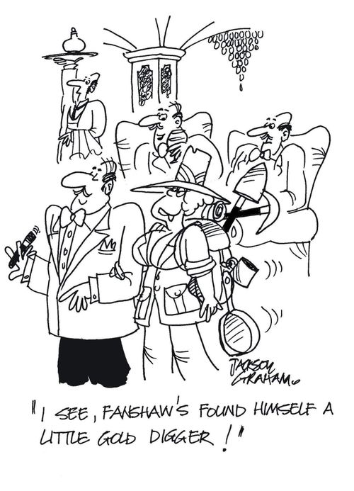 "I see Fanshaw's found himself a little god digger!"