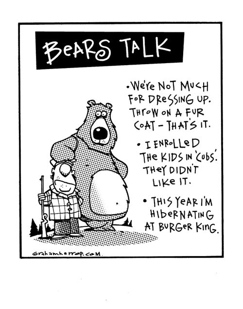 "Bears talk."