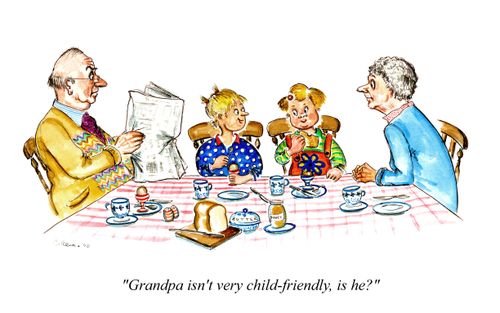 'Grandpa isn't very child-friendly, is he?'