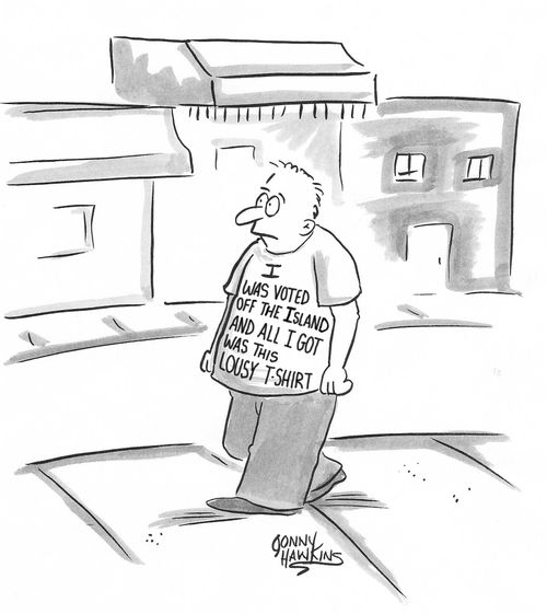 Man wearing shirt: 'I was voted off the island and all I got was this lousy t-shirt'