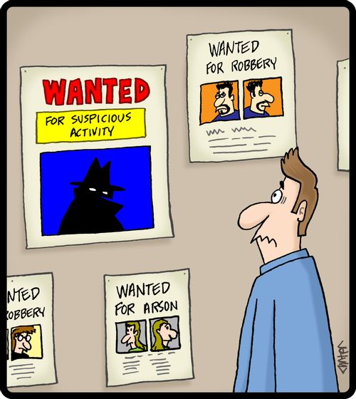 Wanted for suspicious activity.
