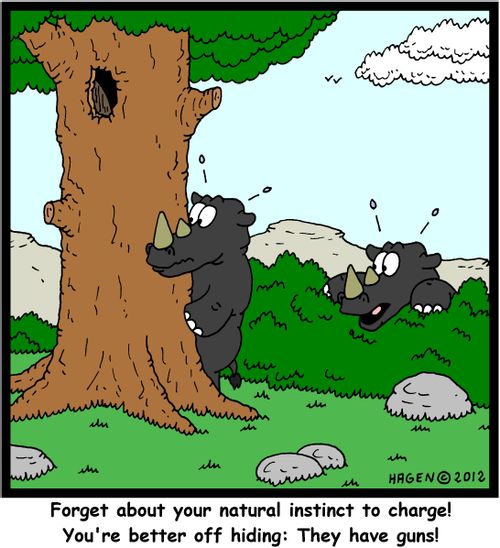 'Forget about your natural instinct to charge! You're better off hiding: they have guns!'