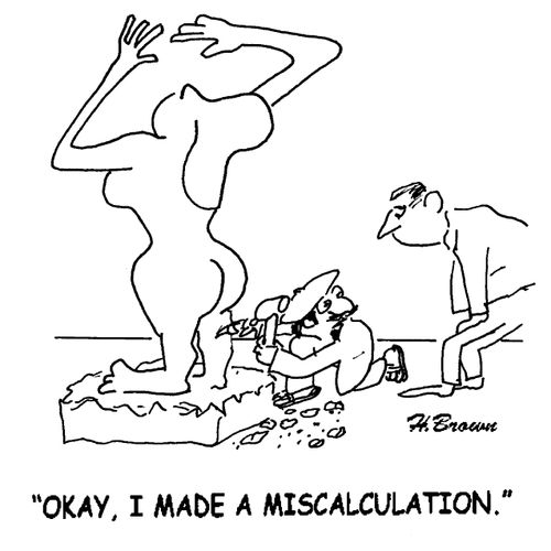 'Okay, I made a miscalculation.'