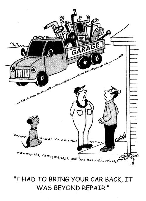 'I had to bring your car back, it was beyond repair.'
