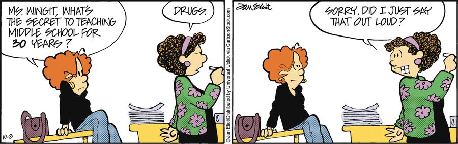 'Mrs. Wingit, what's the secret to teaching middle school for 30 years?'