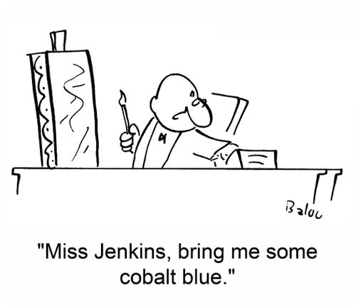 'Miss Jenkins, bring me some cobalt blue.'