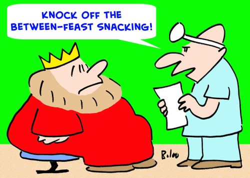 'Knock off the between-feast snacking.'