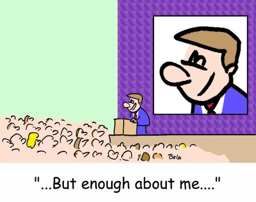 '...But enough about me....'