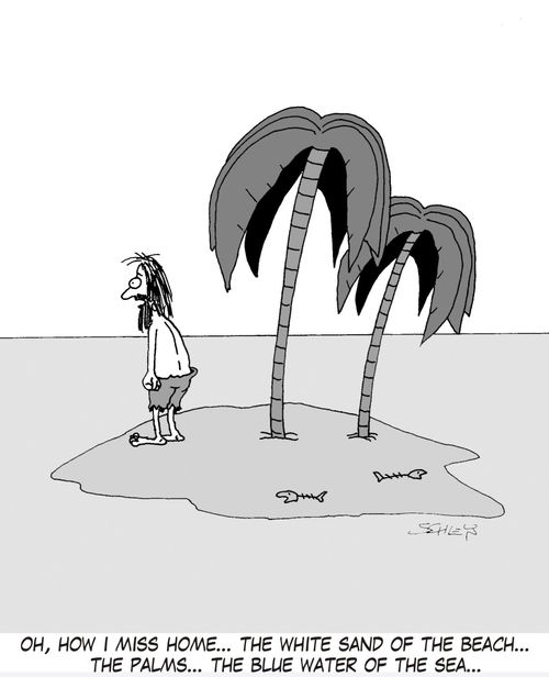 'Oh, how I miss home... the white sand of the beach... the palms... the blue water of the sea...'