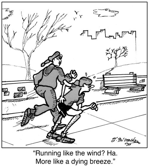 'Running like the wind? Ha. More like a dying breeze.'