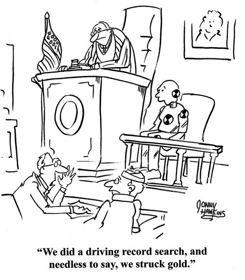 Lawyer to client about crash test dummy: 'We did a driving record search, and needless to say, we struck gold.'