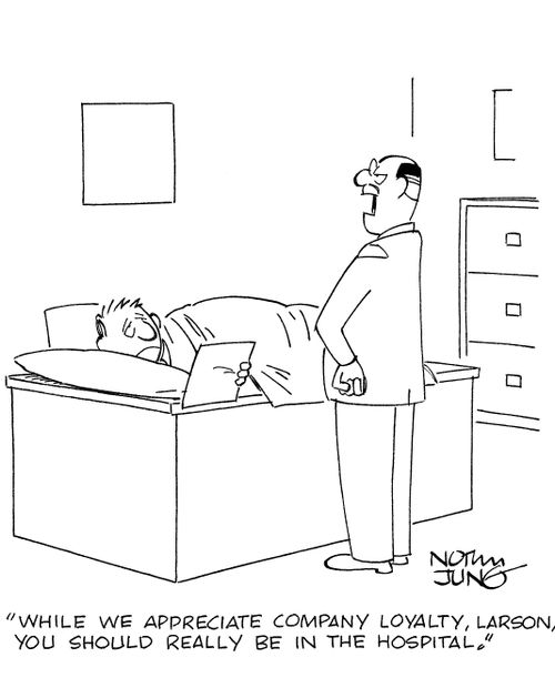 'While we appreciate company loyalty, Larson, you should really be in the hospital.'