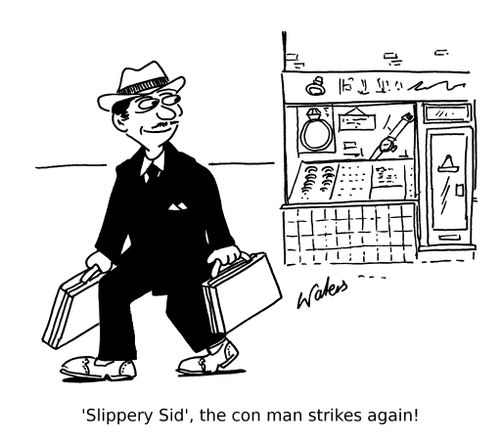 'Slippery Sid' the con man strikes again!
