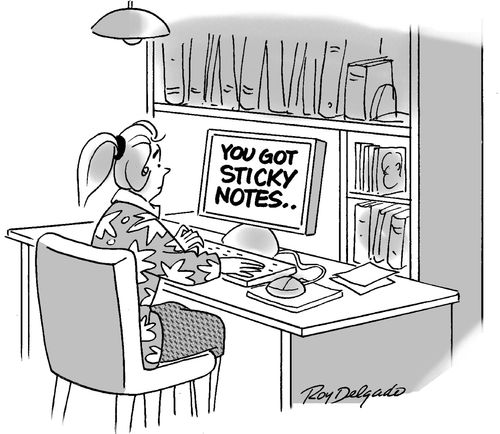 'You got sticky notes.'