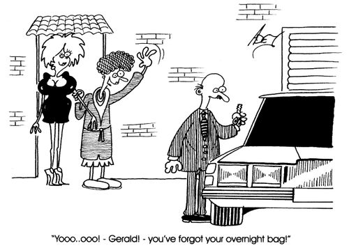 "You've forgot your overnight bag!"
