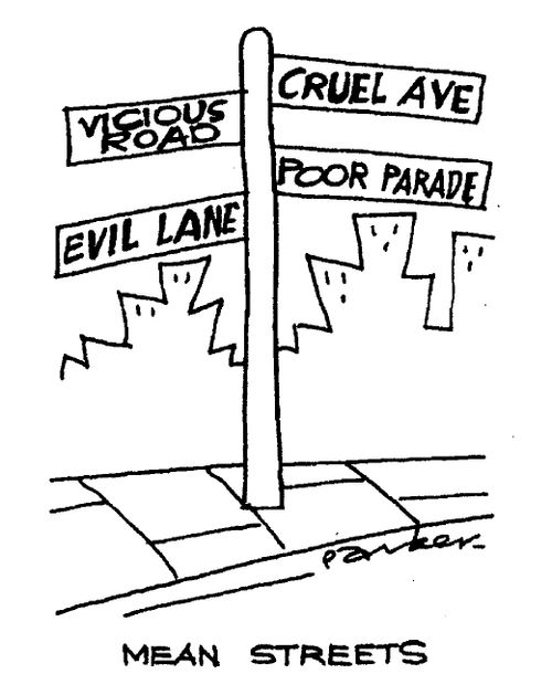 Mean Streets - Vicious Road/Cruel Avenue/Poor Parade/Evil Lane