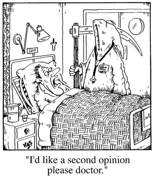 "I'd like a second opinion please doctor"