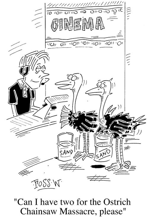 "Can I have two for The Ostrich Chainsaw massacre, please"