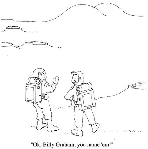 'Okay,Billy Graham, you name em'
