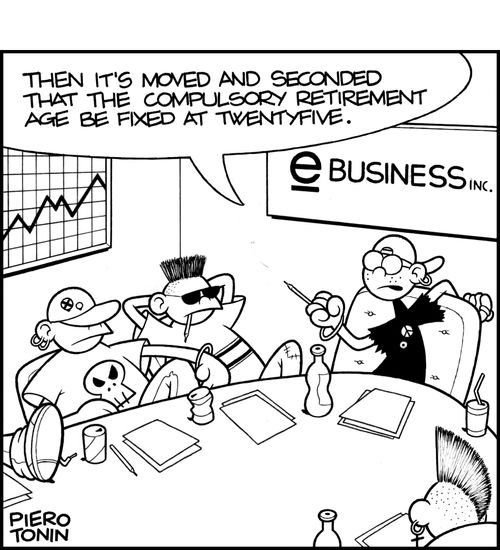 'Then it's moved and seconded that the compulsory retirement age be fixed at twentyfive'