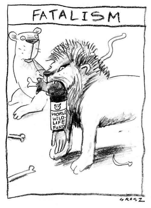 Fatalism.