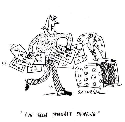 Woman with lots of 'We tried to deliver..' and 'We called while you were out..' notices.  Caption 'I've been Internet Shopping'.
