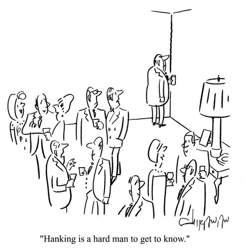 'Hanking is a hard man to get to know.'