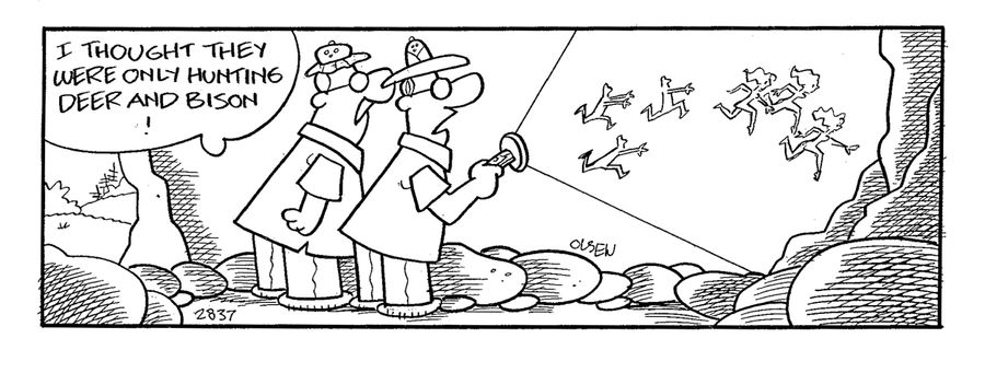 'I thought they were only hunting deer and bison!'