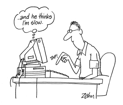 'And he thinks I'm slow!'