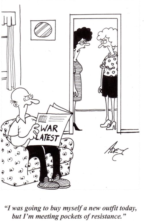 'I was going to buy myself a new outfit today, but I'm meeting pockets of resistance.'