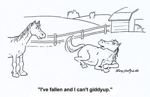 'I've fallen and I can't giddyup.'