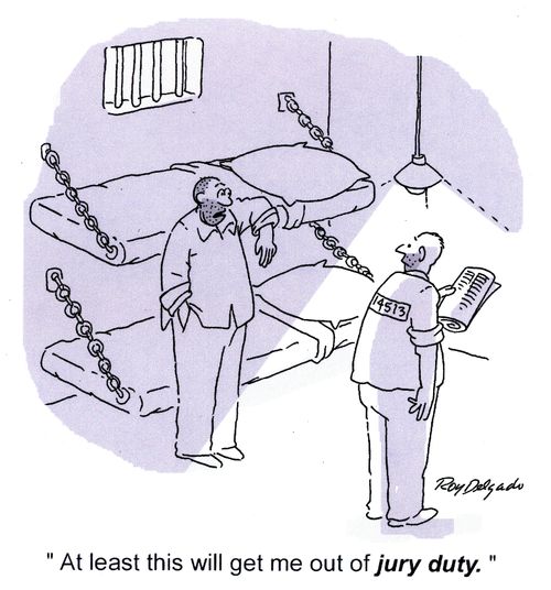 'At least this will get me out of jury duty.'