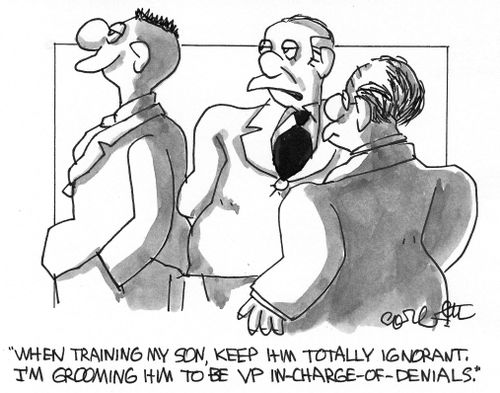 'When training my son, keep him totally ignorant.  I'm grooming him to be VP in-charge-of -denials.'