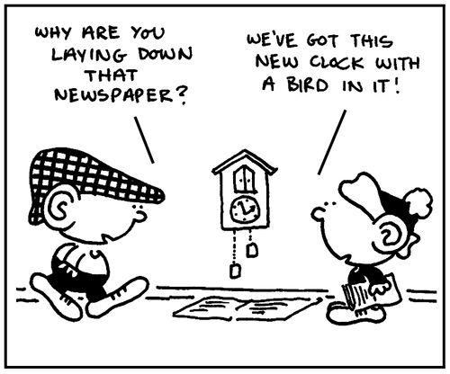 'We've got this new clock with a bird in it.'