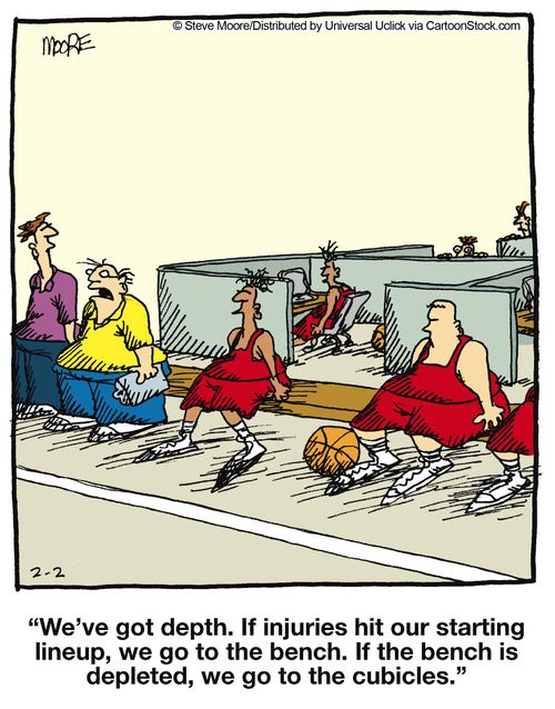 'We've got depth. If injuries hit our starting lineup, we go to the bench. If the bench depleted, we go to the cubicles.'
